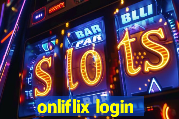 onliflix login